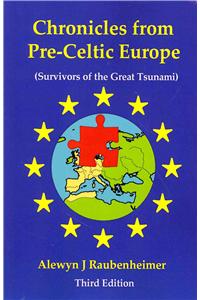 Chronicles from pre-Celtic Europe