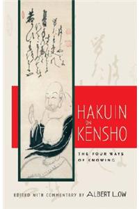 Hakuin on Kensho: The Four Ways of Knowing