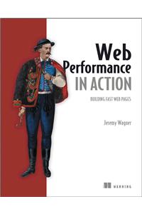 Web Performance in Action: Building Faster Web Pages