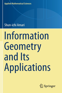 Information Geometry and Its Applications