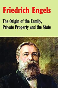 The Origin of the Family, Private Property and the State | Engels