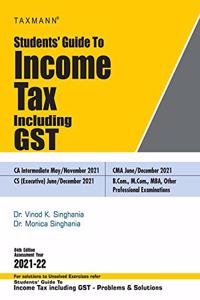 Taxmann's Students' Guide to Income Tax Including GST | Updated till 1st December 2020 | 64th Edition | A.Y 2021-22