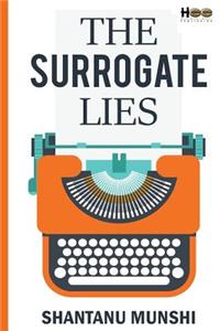 The Surrogate Lies