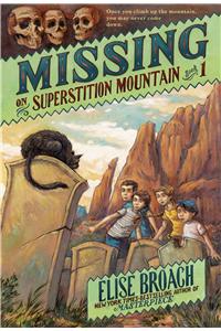 Missing on Superstition Mountain, Book 1