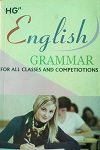 H.G.'s English Grammar ( For All Classes and Competitions )