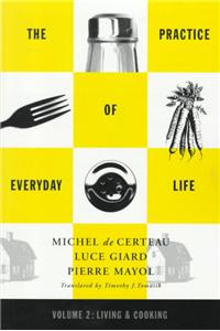 Practice of Everyday Life: Volume 2: Living and Cooking Volume 2