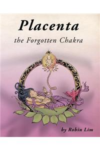 Placenta - the Forgotten Chakra