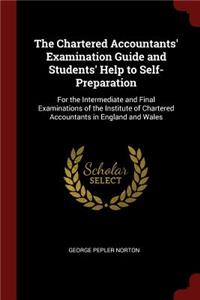 The Chartered Accountants' Examination Guide and Students' Help to Self-Preparation