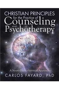 Christian Principles for the Practice of Counseling and Psychotherapy