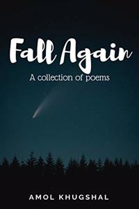 Fall Again: A Collection of Poems