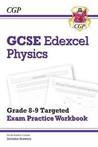 GCSE Physics Edexcel Grade 8-9 Targeted Exam Practice Workbook (includes answers)