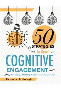 Fifty Strategies to Boost Cognitive Engagement