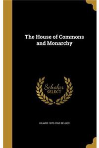 The House of Commons and Monarchy