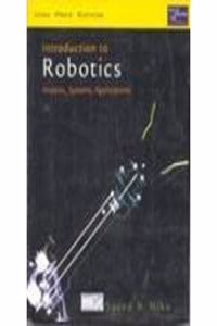 Introduction To Robotics: Analysis, Systems, Applications New Reduced