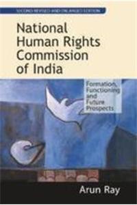 National Human Rights Commission Of India: Formation, Functioning And Future Prospects