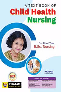 A TEXT BOOK OF CHILD HEALTH NURSING For Third Year B.Sc Nursing