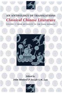 Classical Chinese Literature: An Anthology of Translations