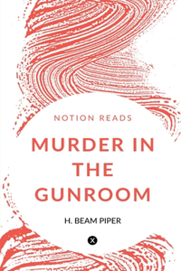 Murder in the Gunroom