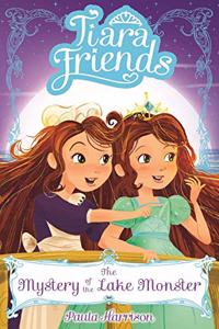 Tiara Friends #3: The Mystery of the Lake Monster