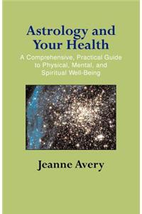 Astrology and Your Health