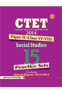 Ctet (Central Teacher Eligibility Test) 2014 - 15 Practice Sets Social Studies Paper 2 (Class 6 - 8)
