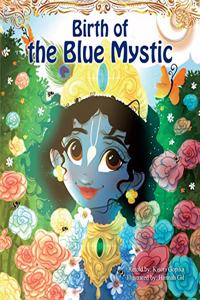 Birth of the Blue Mystic