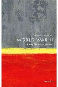 World War II: A Very Short Introduction: A Very Short Introduction