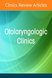 Pituitary Surgery, an Issue of Otolaryngologic Clinics of North America
