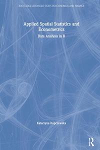 Applied Spatial Statistics and Econometrics