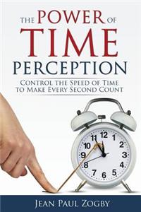 Power of Time Perception