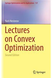 Lectures on Convex Optimization