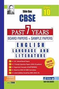 Shiv Das CBSE Past 7 Years Board Papers and Sample Papers for Class 10 English Language and Literature (For 2019 Board Exam)