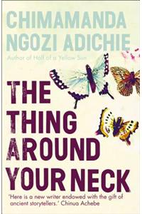 The Thing Around Your Neck