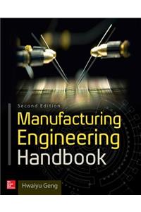 Manufacturing Engineering Handbook, Second Edition