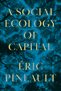 Social Ecology of Capital