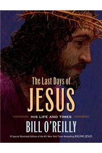 The Last Days of Jesus