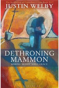 Dethroning Mammon: Making Money Serve Grace