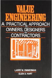 Value Engineering : A Practical Approach For Owners, Designers And Contractors