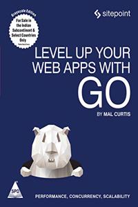 Level Up Your Web Apps With Go