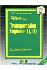 Transportation Engineer (I, II): Passbooks Study Guide