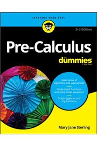 Pre-Calculus For Dummies