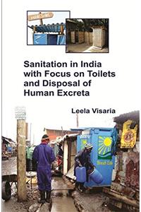 Sanitation in India with Focus on Toilets and Disposal of Human Excreta