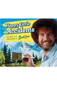 Happy Little Accidents