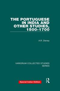 The Portuguese in India and Other Studies, 1500-1700