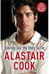 Alastair Cook: Starting Out - My Story So Far