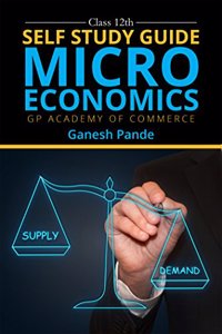 Self Study Guide: Micro Economics