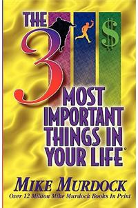 3 Most Important Things In Your Life