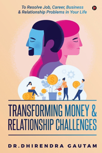 Transforming Money & Relationship Challenges