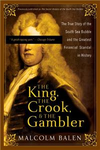 King, the Crook, and the Gambler