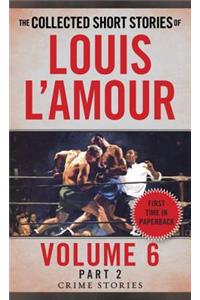 Collected Short Stories of Louis l'Amour, Volume 6, Part 2